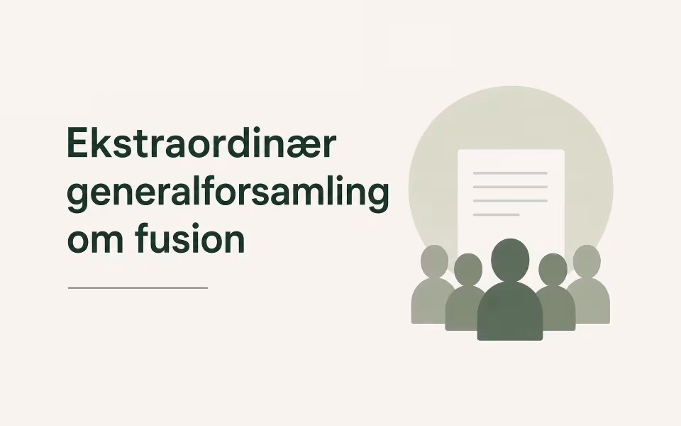 Ekstraordinær generalforsamling om fusion