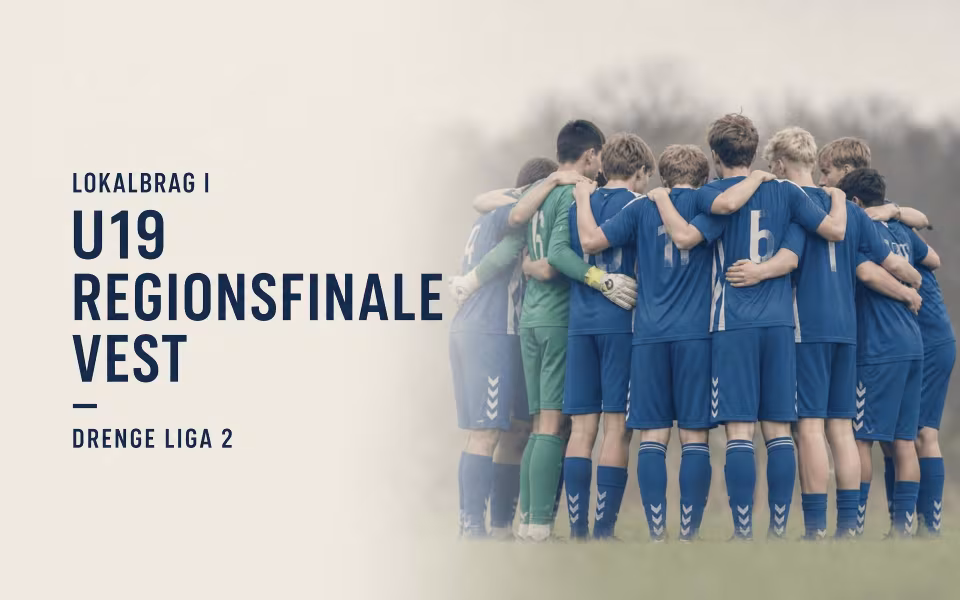 Lokalbrag i U19 Regionsfinale