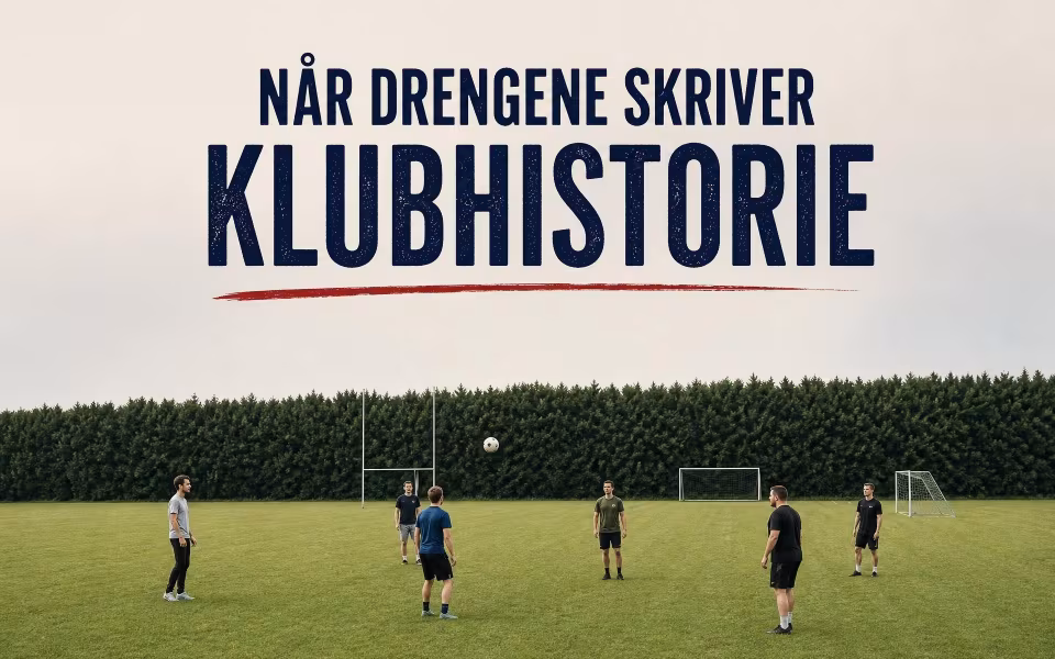 Når drengene skriver klubhistorie