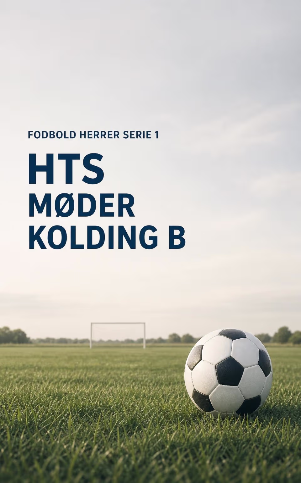 Fodbold Herrer Serie 1 - HTS møder Kolding B