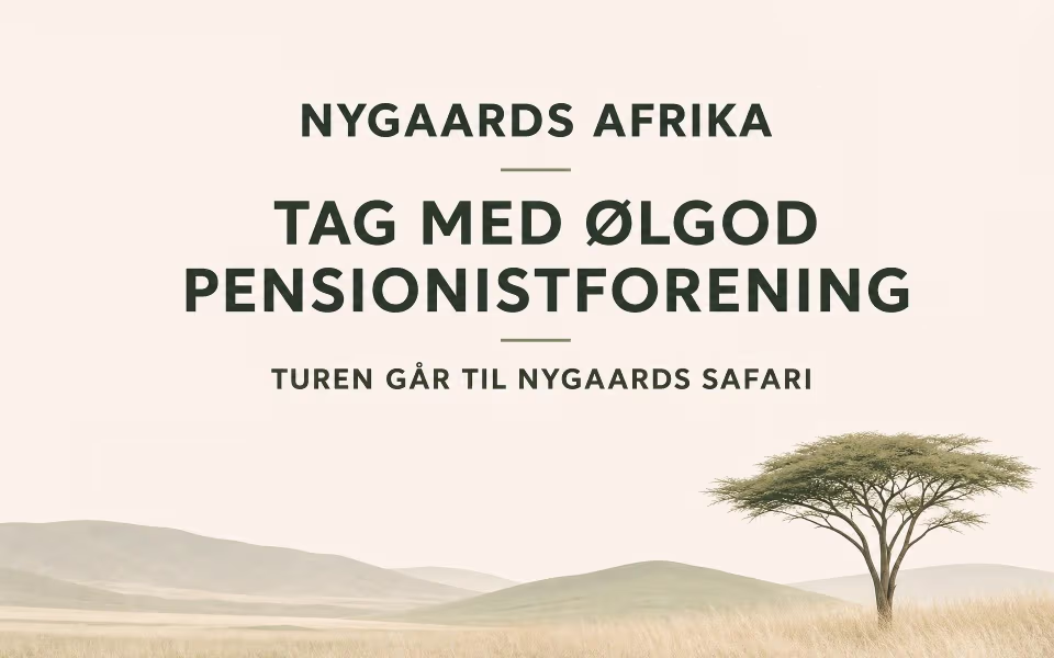 NYGAARDS AFRIKA  - TAG MED ØLGOD PENSIONISTFORENING