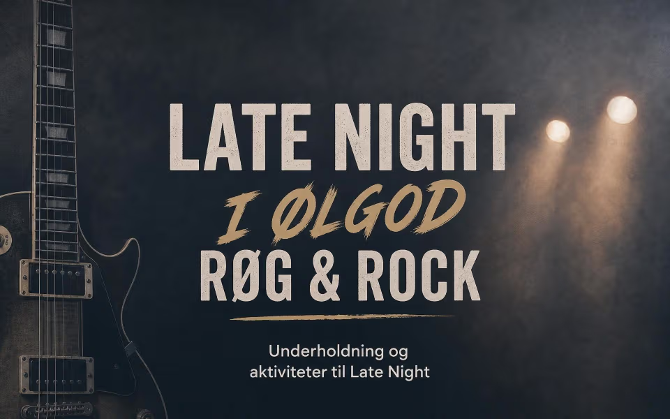 Underholdning og aktiviteter til Late Night