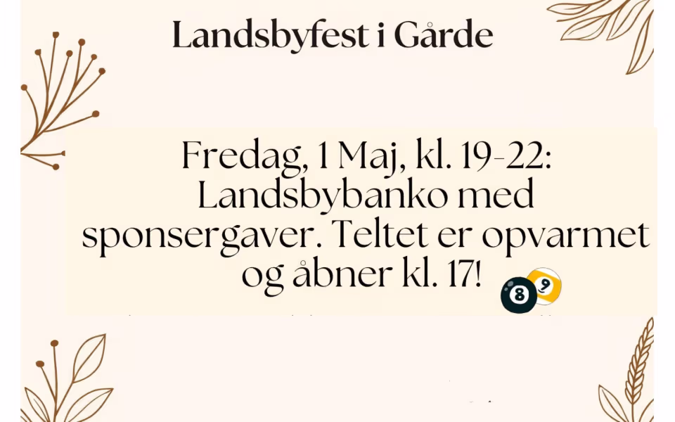 Landsbyfest i Gårde 2026 - Fredag den 1 .maj fra kl.17