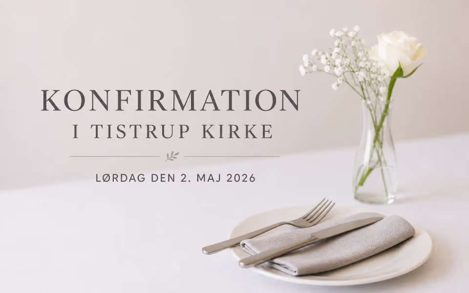 Konfirmation i Tistrup kirke -  lørdag den 2. maj 2026