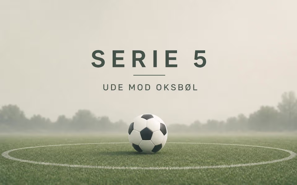 Serie 5 ude mod Oksbøl