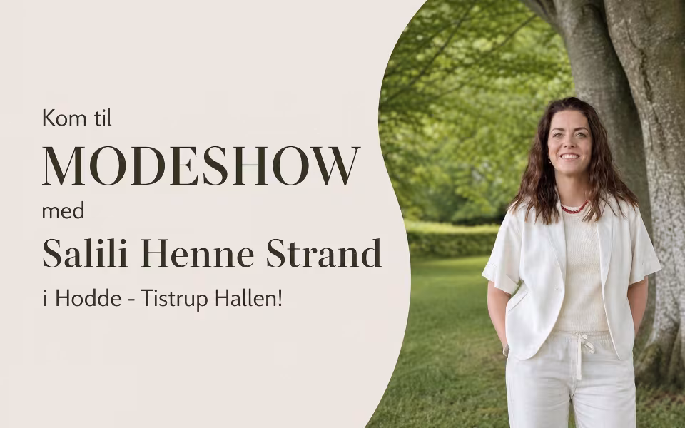 Kom til MODESHOW med Salili Henne Strand i Hodde - Tistrup Hallen!