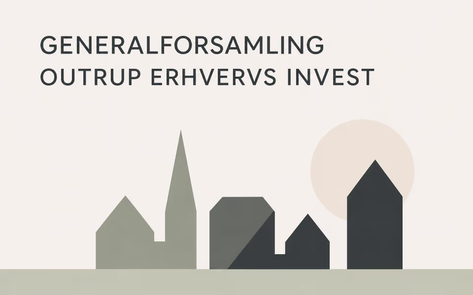 GENERALFORSAMLING OUTRUP ERHVERVS INVEST