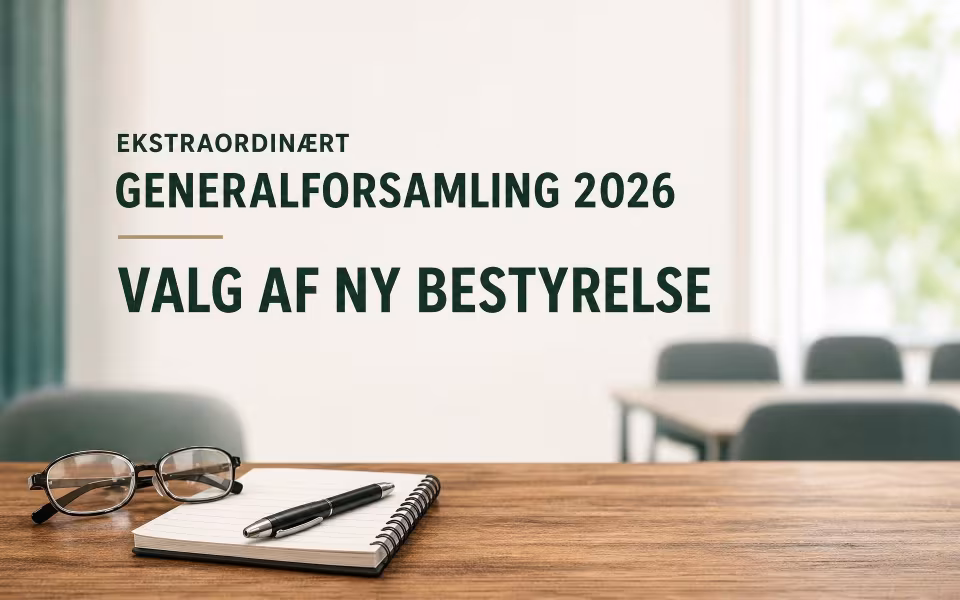 EKSTRAORDINÆRT GENERALFORSAMLING 2026 - VALG AF NY BESTYRELSE