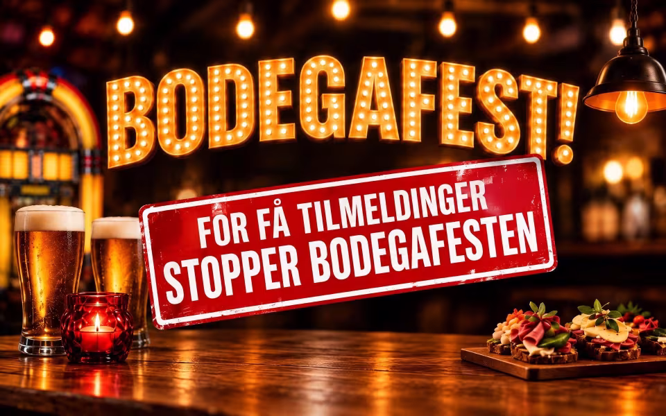 For få tilmeldinger stopper bodegafesten