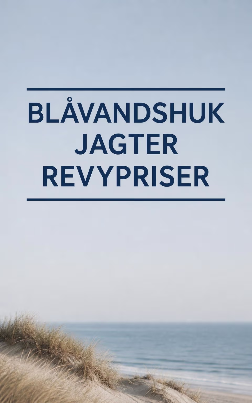 Blåvandshuk jagter revypriser