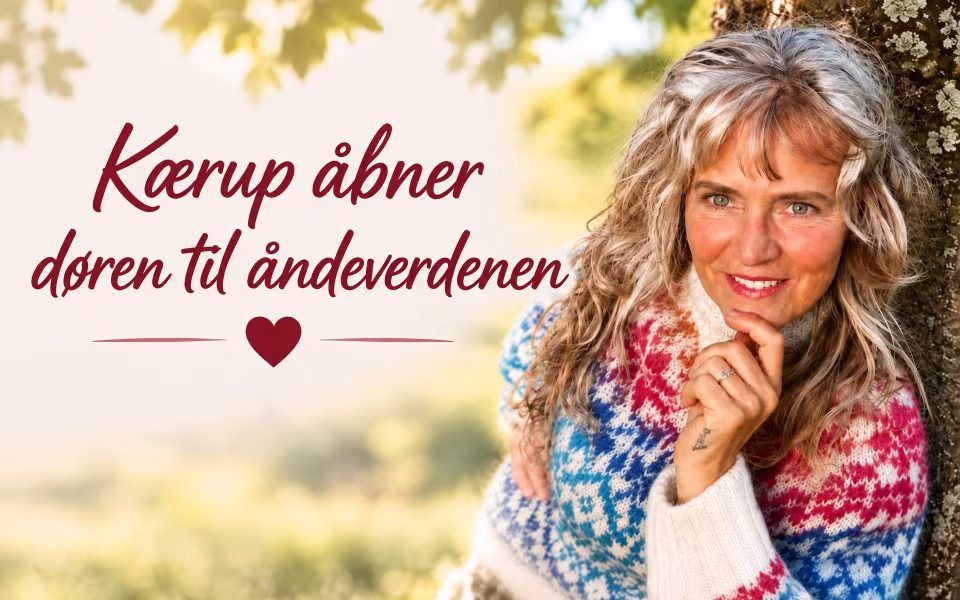 Kærup åbner døren til åndeverdenen