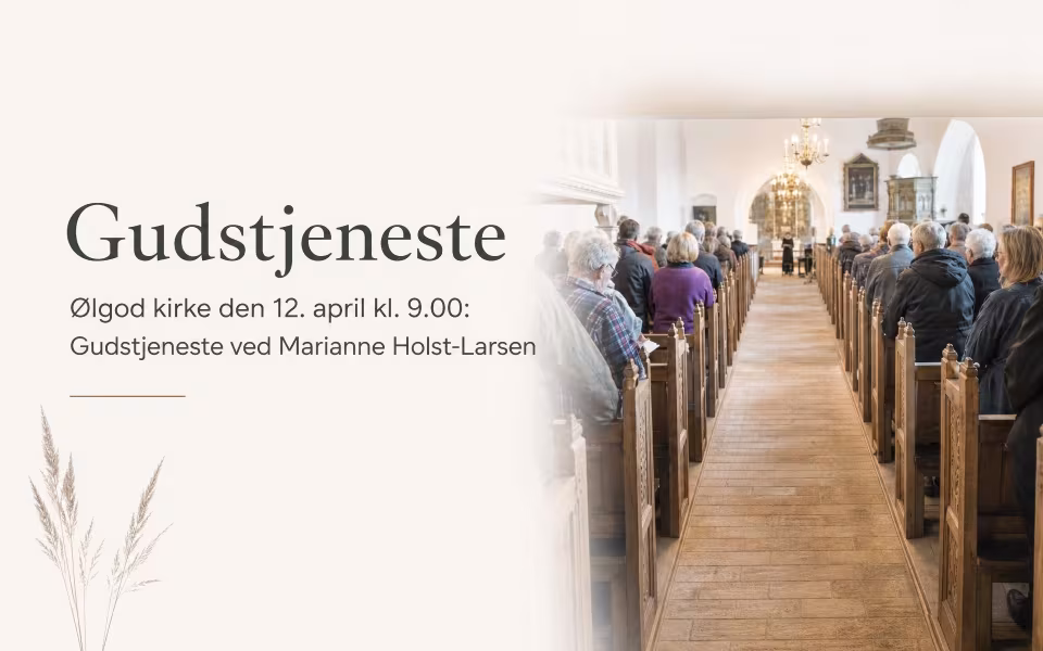 Ølgod kirke den 12. april kl. 9.00: Gudstjeneste ved Marianne Holst-Larsen