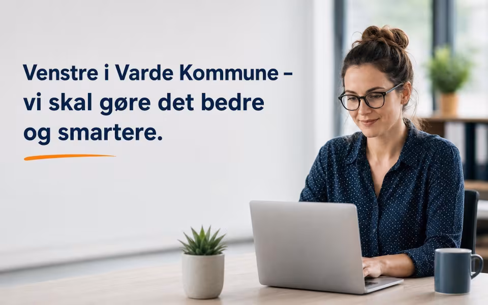Venstre i Varde Kommune – vi skal gøre det bedre og smartere.