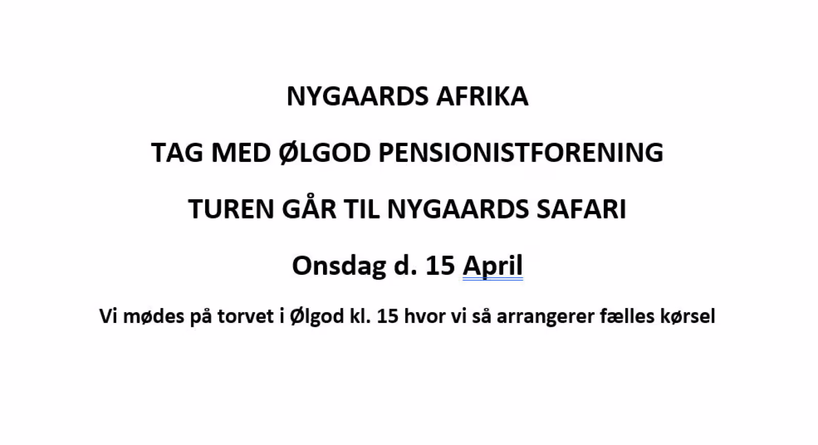 NYGAARDS AFRIKA  - TAG MED ØLGOD PENSIONISTFORENING