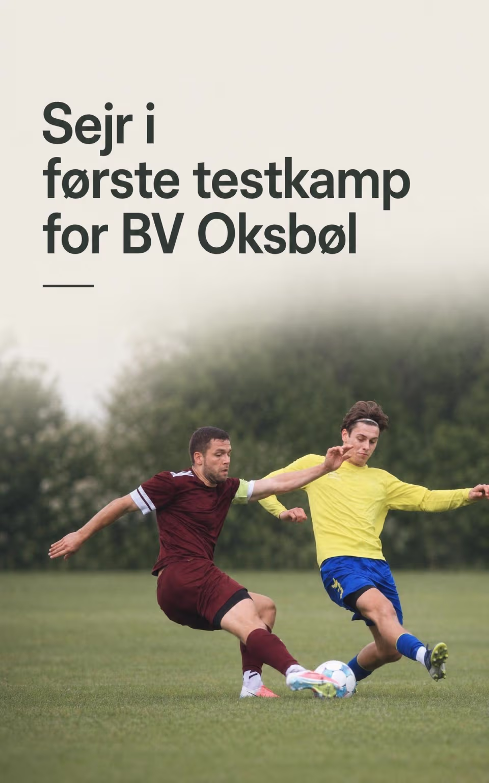 Sejr i første testkamp for BV Oksbøl