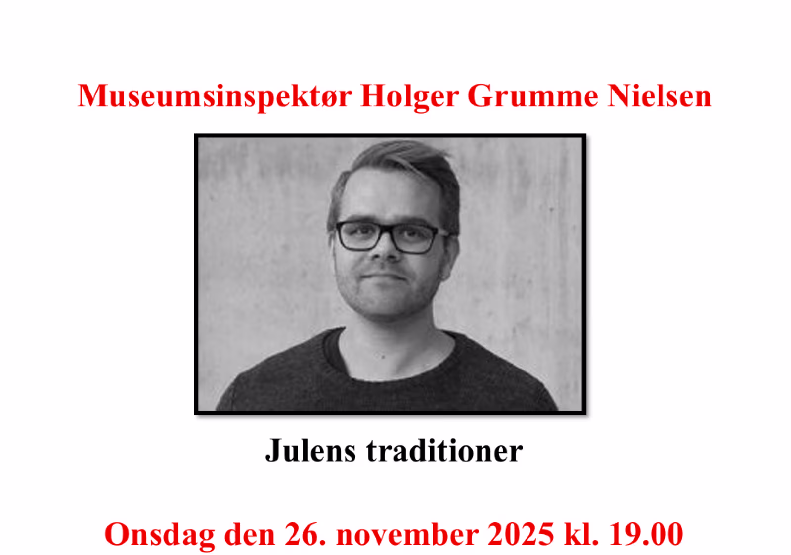 Museumsinspektør Holger Grumme Nielsen - Julens traditioner