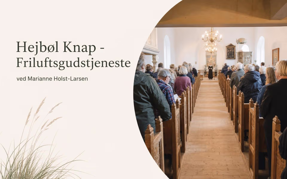 Hejbøl Knap - Friluftsgudstjeneste ved Marianne Holst-Larsen