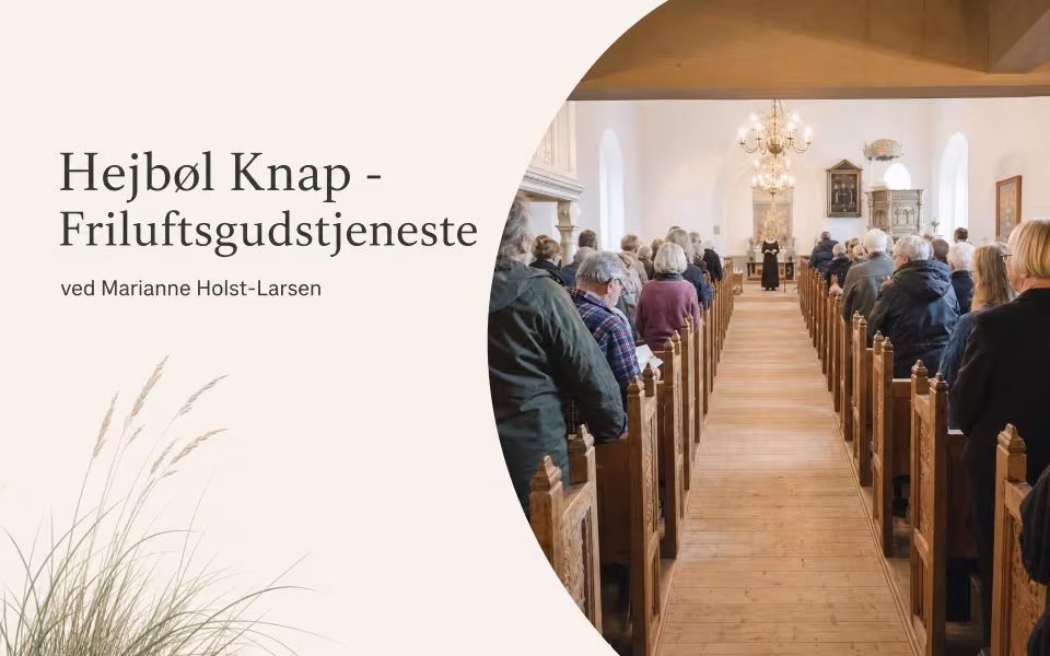 Hejbøl Knap - Friluftsgudstjeneste ved Marianne Holst-Larsen