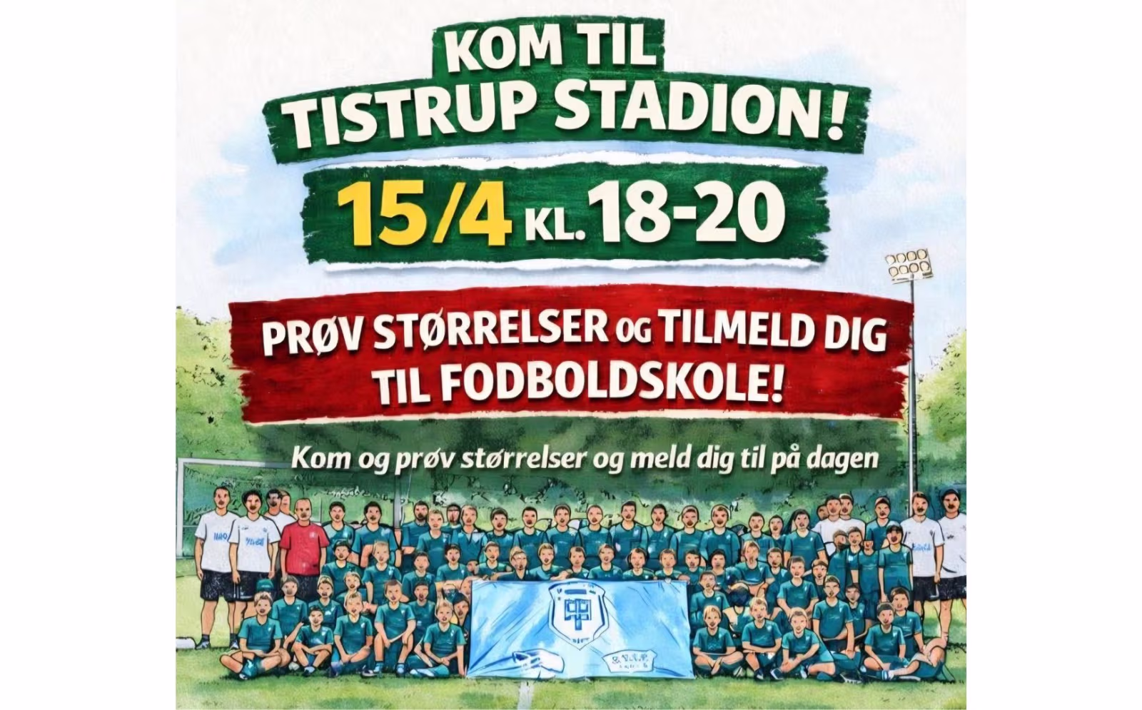 KOM TIL TISTRUP STADION! - 15/4 KL. 18-20 - PRØV STØRRELSER OG TILMELD DIG TIL FODBOLDSKOLE!