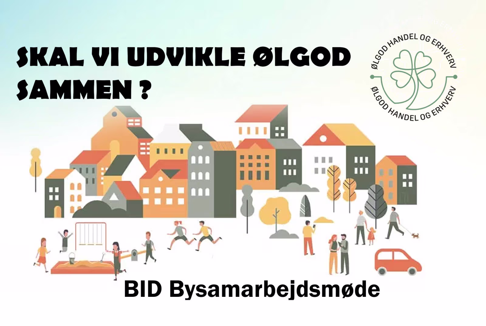 BID møde er 18. februar 17.45 -19.30 Pagoden i Ølgod