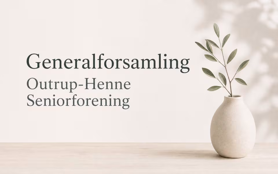 Generalforsamling Outrup-Henne Seniorforening