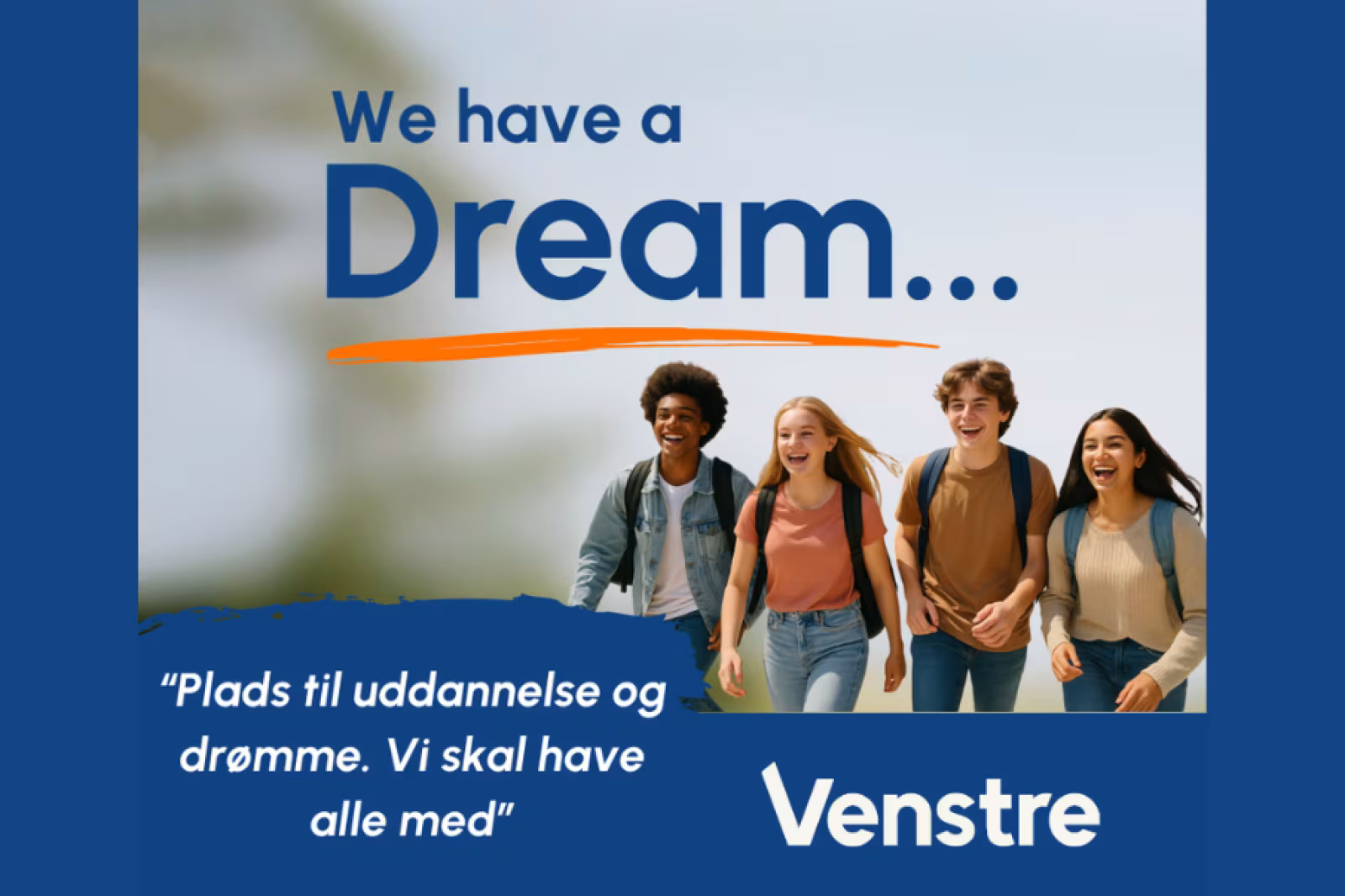 We have a dream