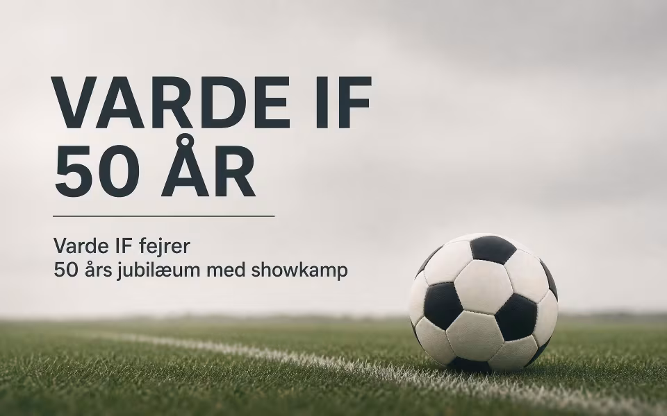 Varde IF fejrer 50 års jubilæum med showkamp