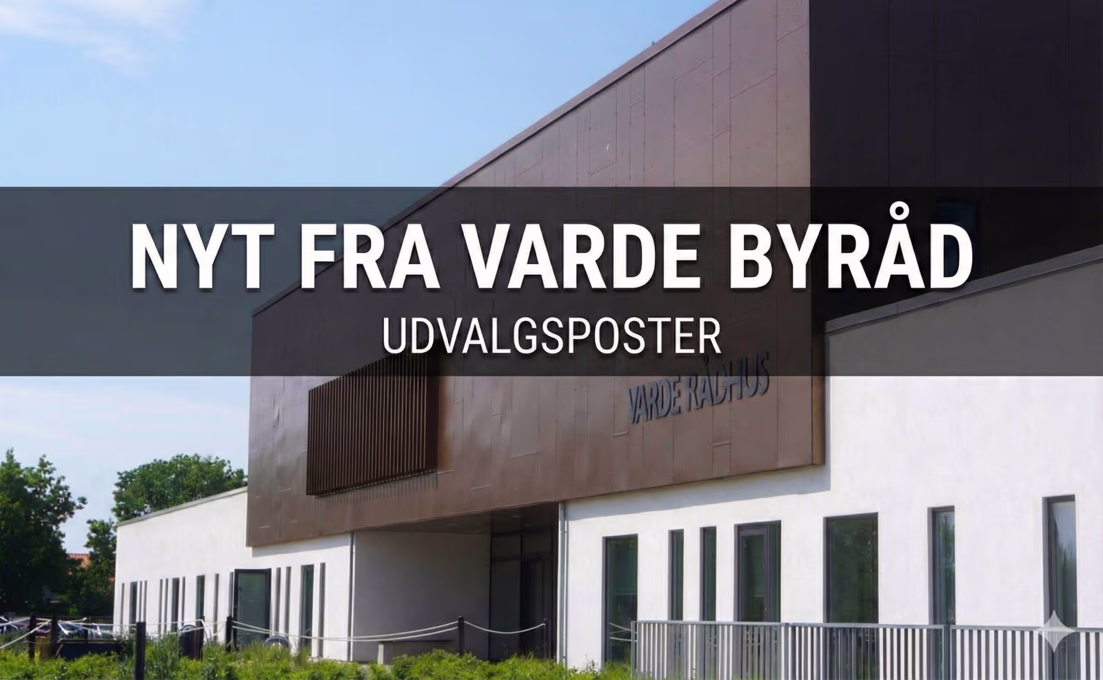 Nye udvalgsposter i Varde Byråd