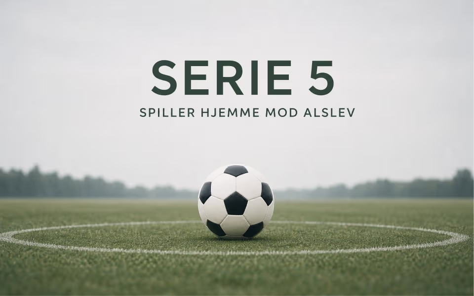 Serie 5 spiller hjemme mod Alslev