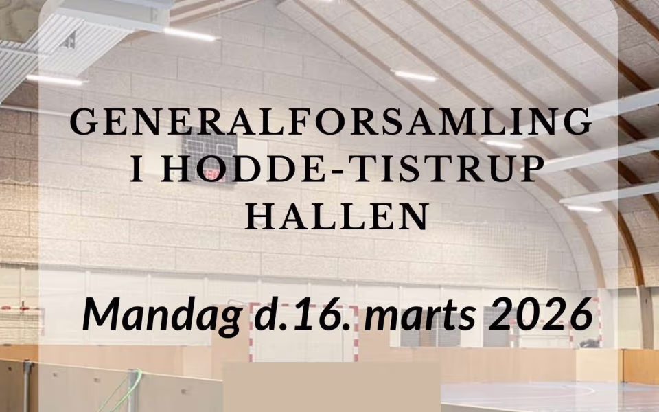 Indkaldelse til generalforsamling i Hodde-Tistrup Hallen