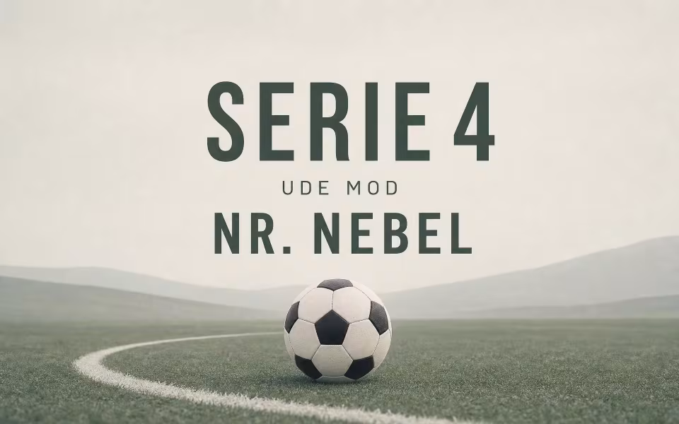 Serie 4 ude mod Nr. Nebel