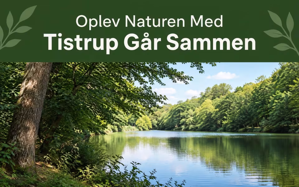 Oplev Naturen Med Tistrup Går Sammen