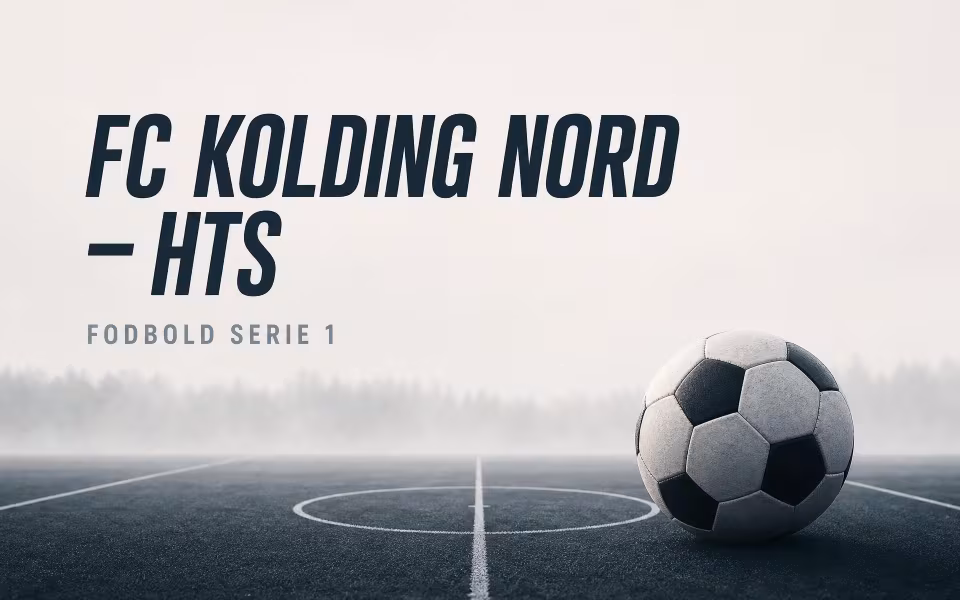 Fodbold serie 1 FC Kolding Nord - HTS