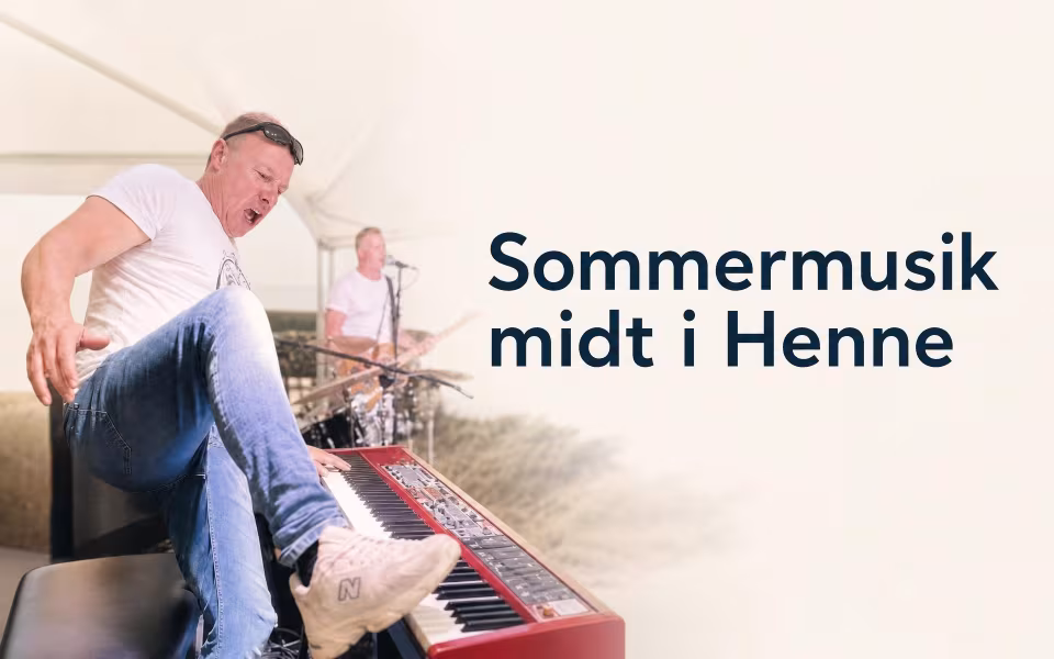Sommermusik midt i Henne
