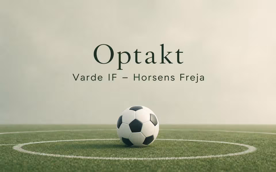 Optakt Varde IF – Horsens Freja