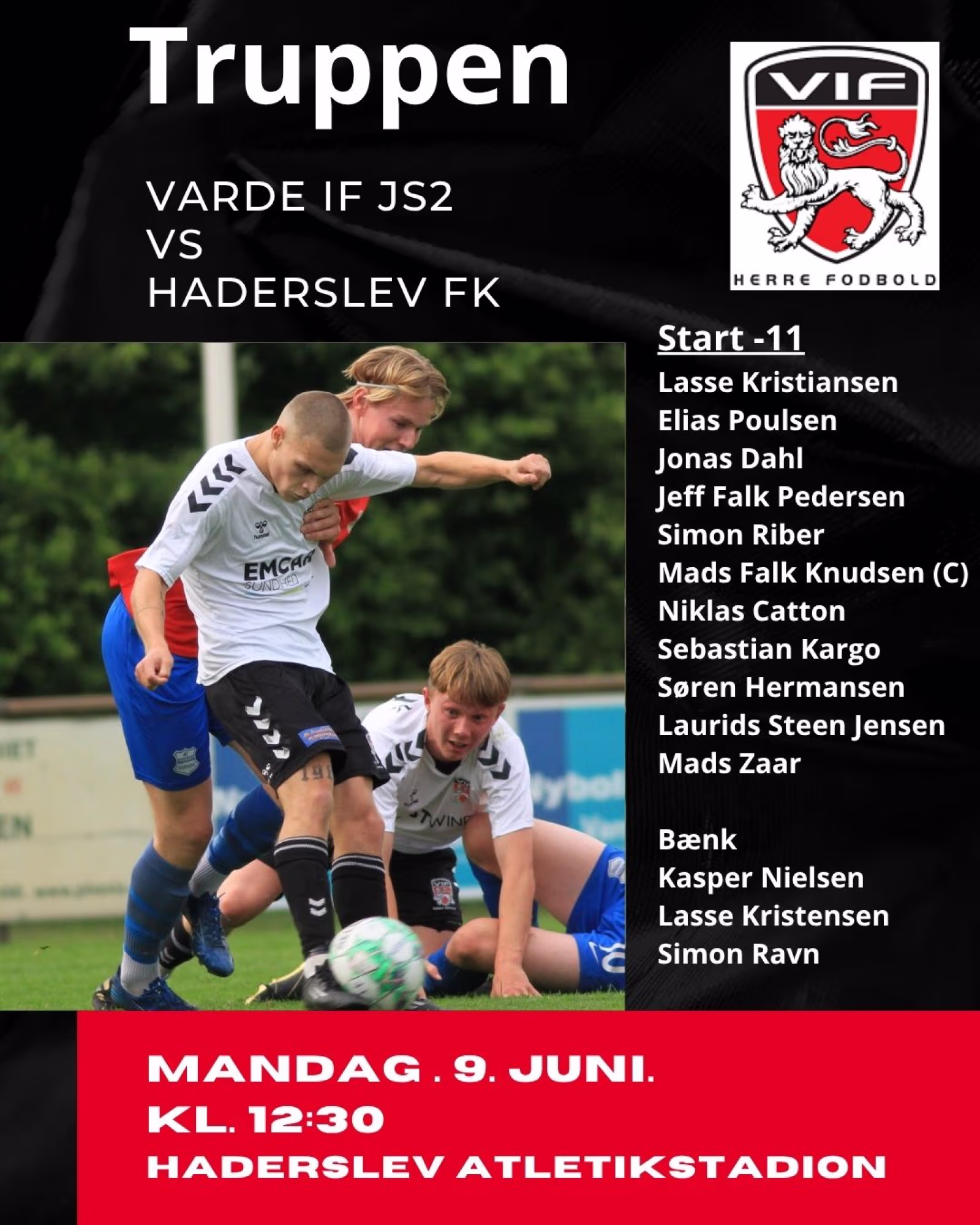 Holdopstilling til dagens kamp i Haderslev