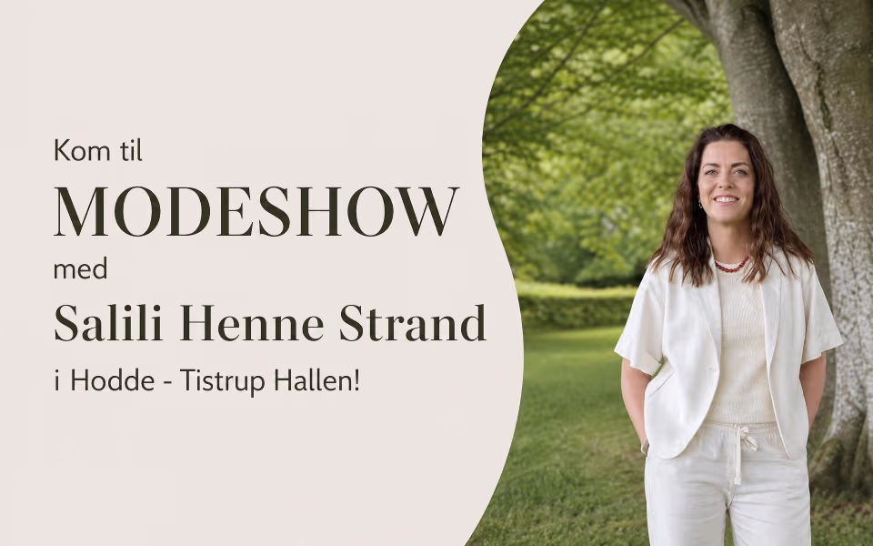 Kom til MODESHOW med Salili Henne Strand i Hodde - Tistrup Hallen!