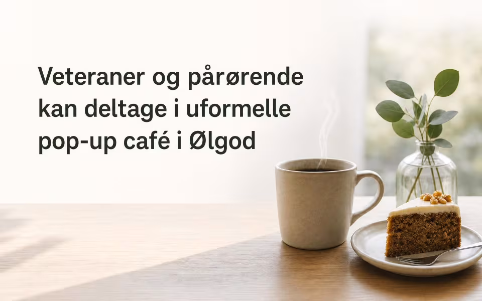 Veteraner og pårørende kan deltage i uformelle pop-up café i Ølgod