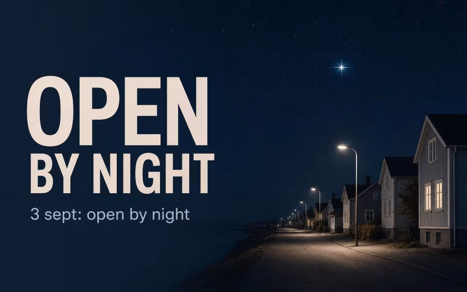 3 sept: open by night
