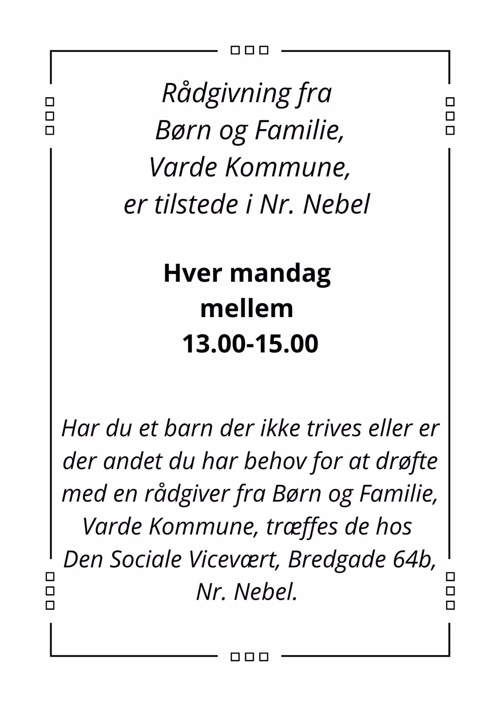 Rådgivning til forældre i Nr. Nebel