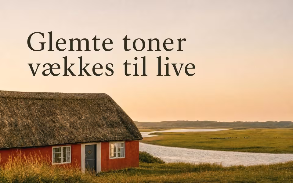 Glemte toner vækkes til live