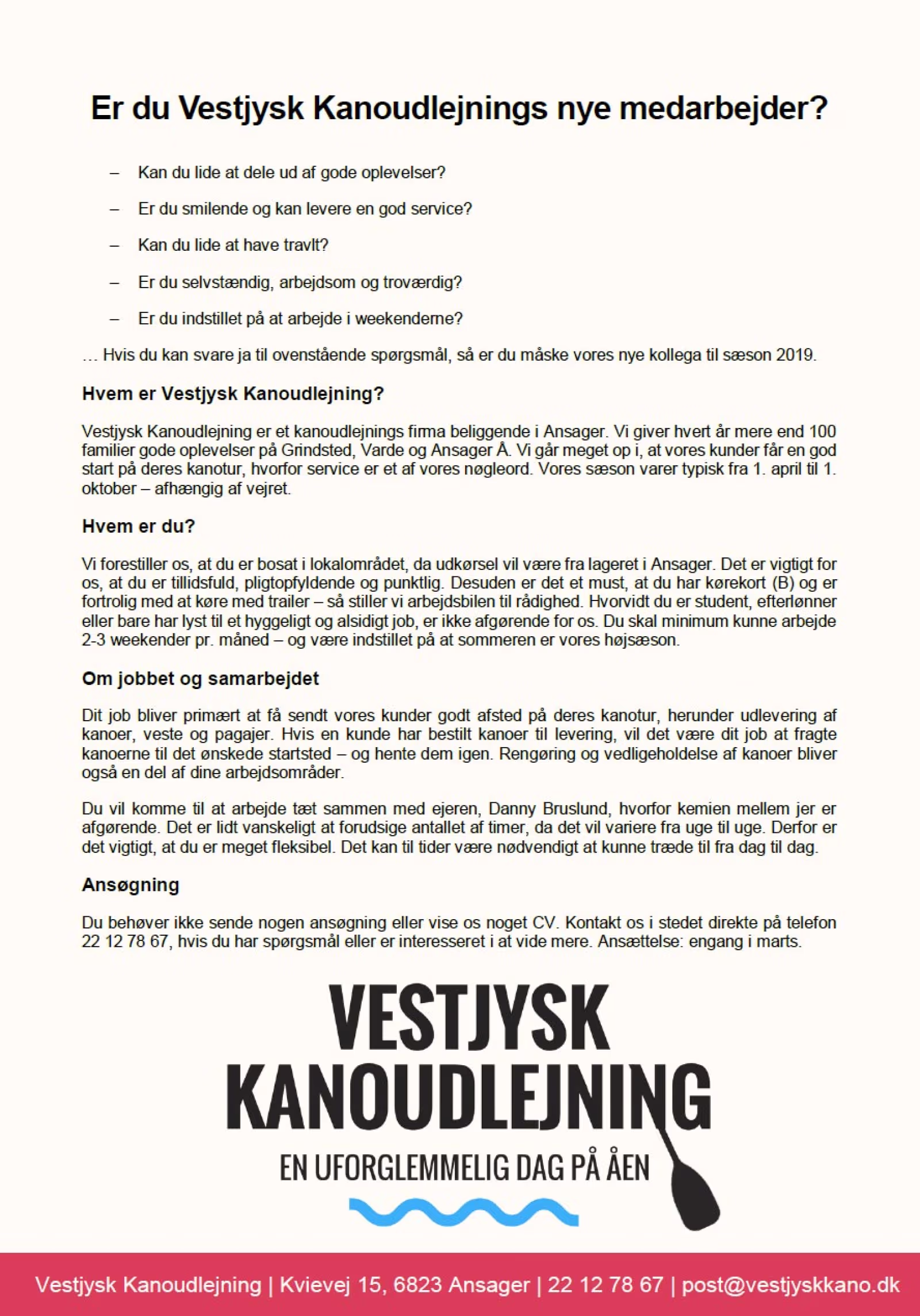 Er du Vestjysk Kanoudlejnings nye medarbejder?