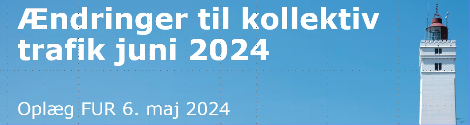 Ændring i kollektiv trafik 2024