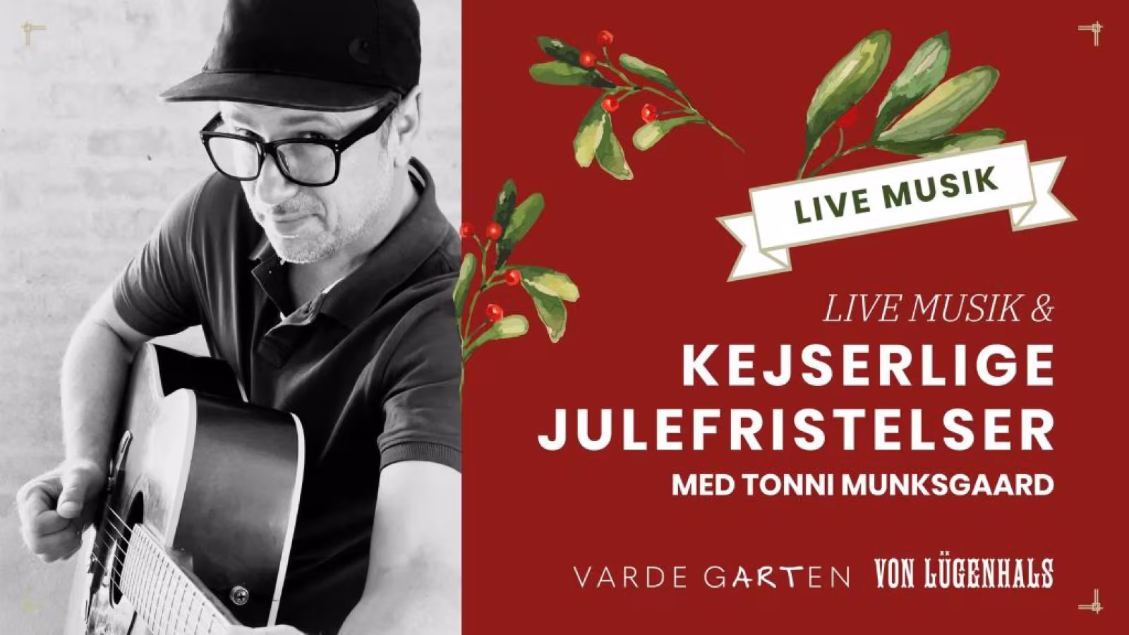 Kejserlige julefristelser og LIVE MUSIK med Tonni Munksgaard