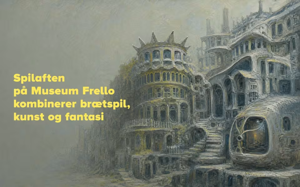 Spilaften på Museum Frello kombinerer brætspil, kunst og fantasi