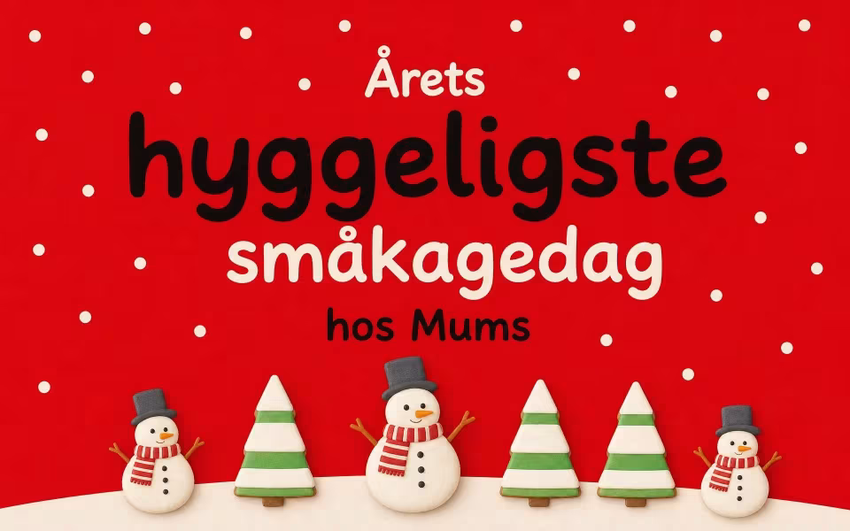 Årets hyggeligste småkagedag hos Mums