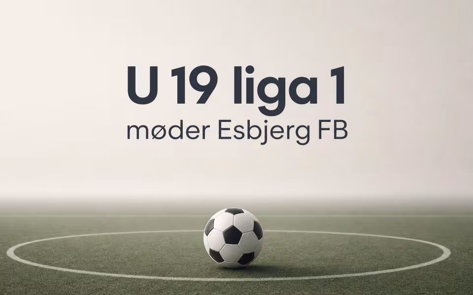U 19 liga 1 møder Esbjerg FB