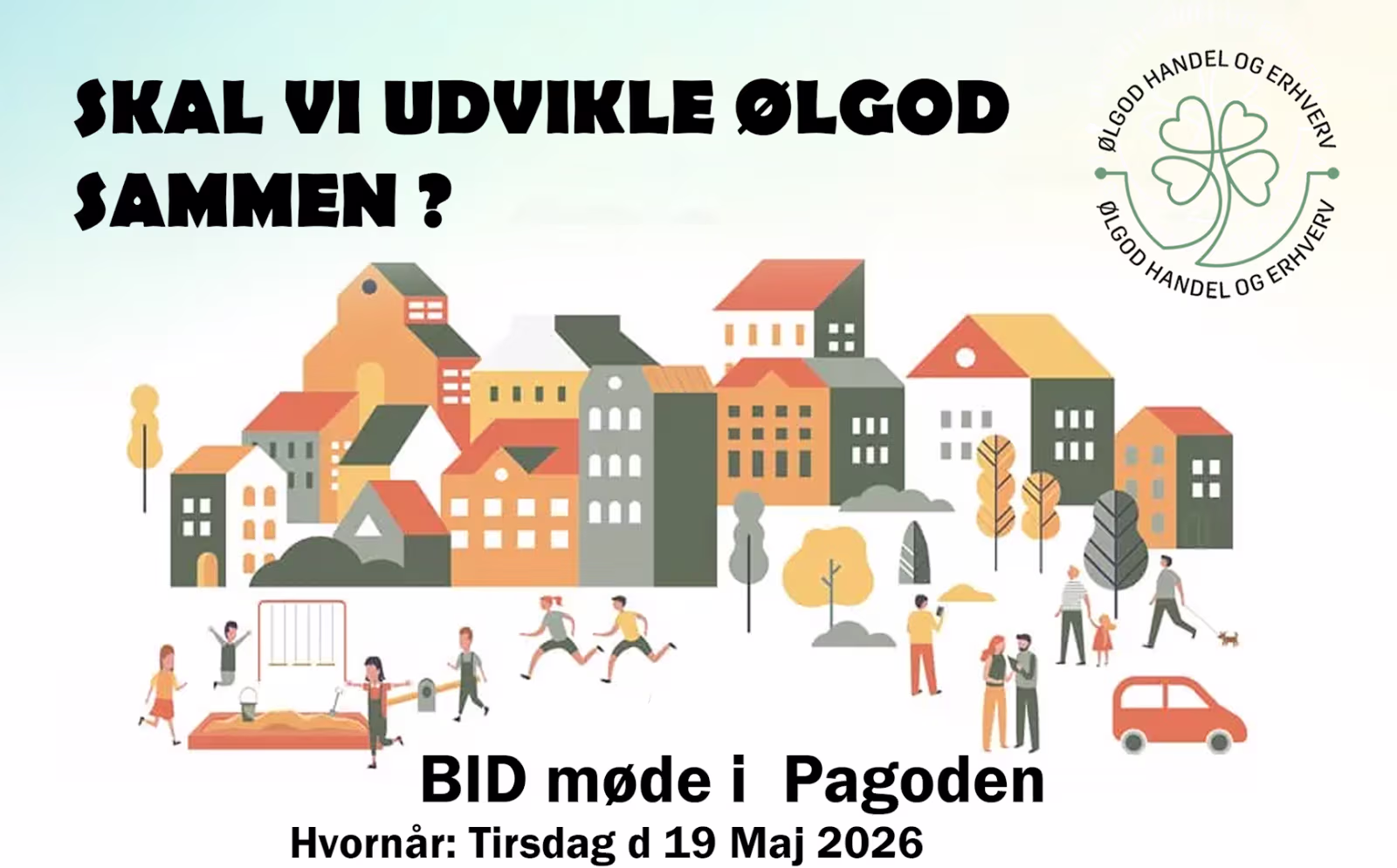 BID-møde i Pagoden, skal vi udvikle Ølgod sammen.