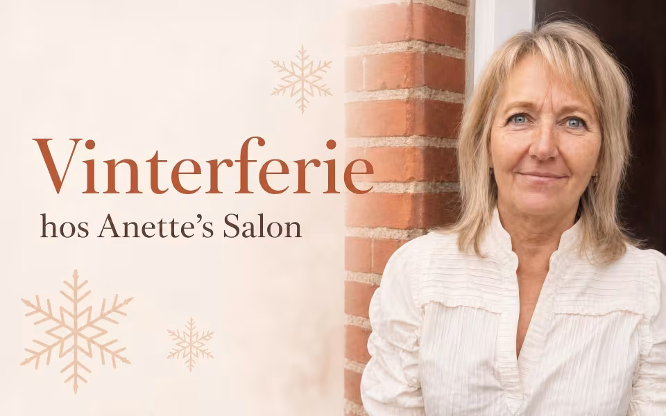 Vinterferie hos Anette’s Salon