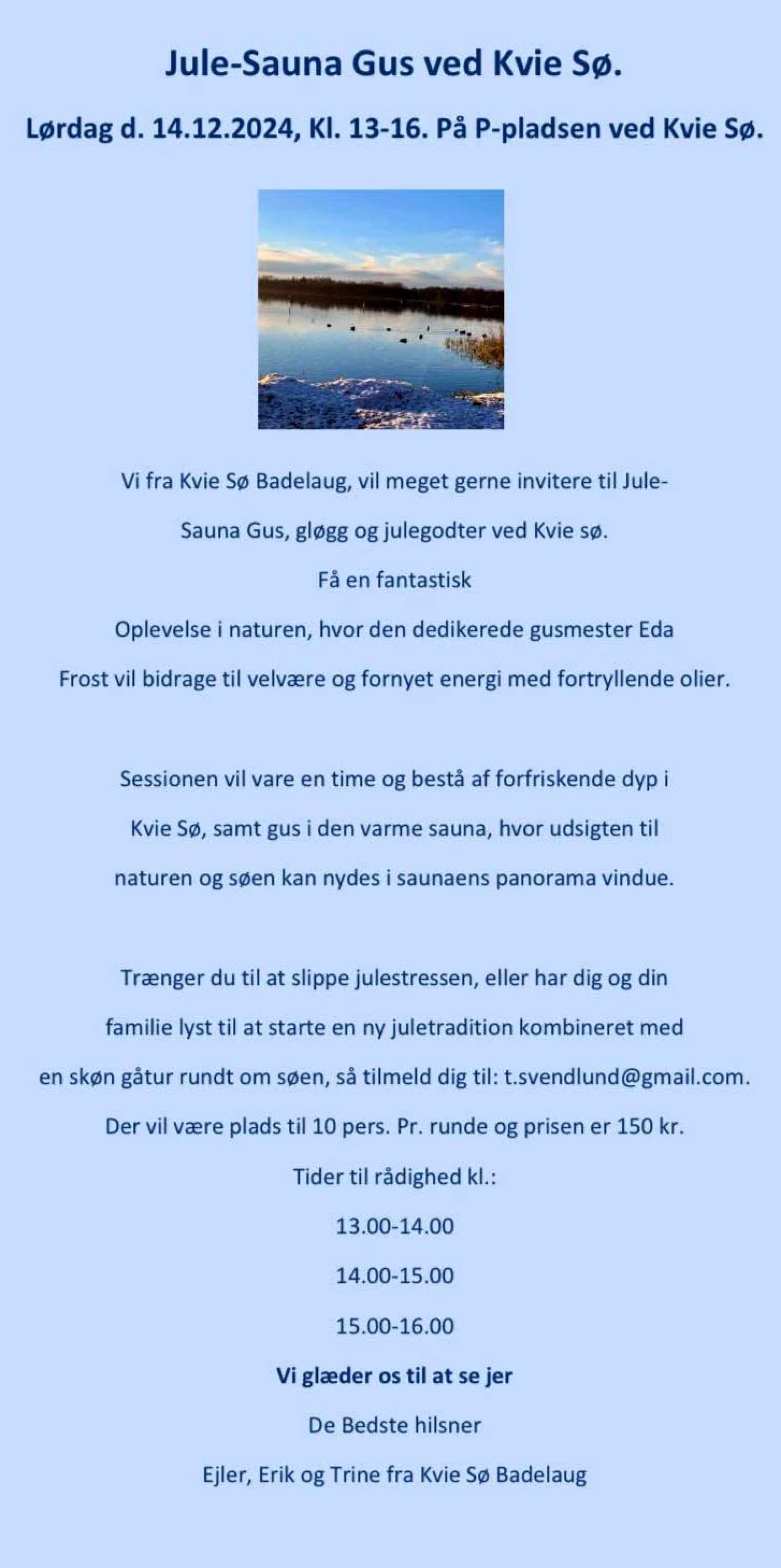 Jule-sauna og gus ved Kvie Sø